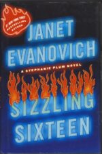 Stephanie Plum #16: Sizzling Sixteen by Janet Evanovich (HBDJ)