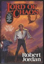 The Wheel of Time # 6: Lord of Chaos by Robert Jordan (HBDJ)