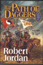 The Wheel of Time # 8: The Path of Daggers by Robert Jordan (HBDJ)
