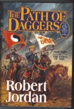 The Wheel of Time # 8: The Path of Daggers by Robert Jordan (HBDJ)