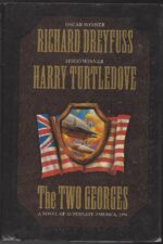 The Two Georges by Richard Dreyfuss, Harry Turtledove (HBDJ)