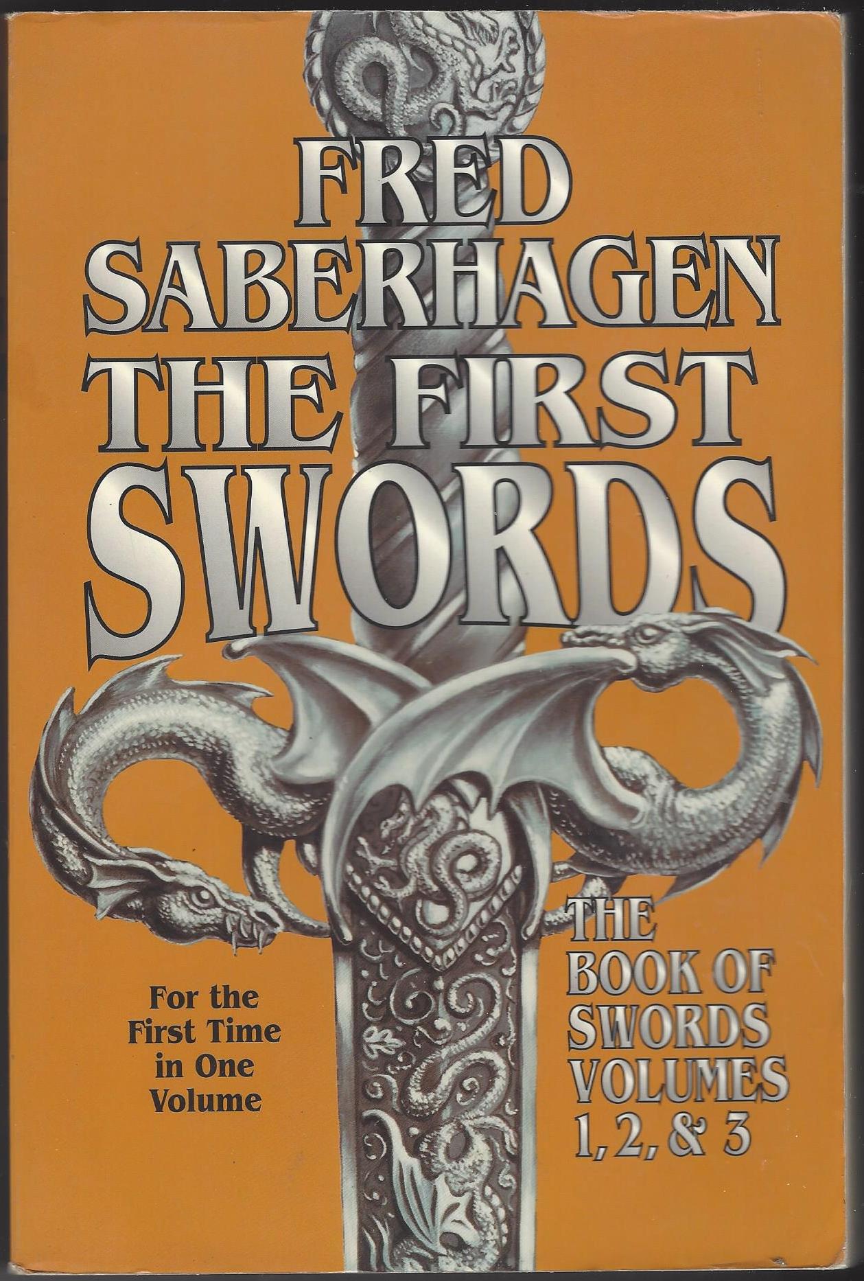 Books of Swords #1-3: The First Swords by Fred Saberhagen (Trade Paperback)