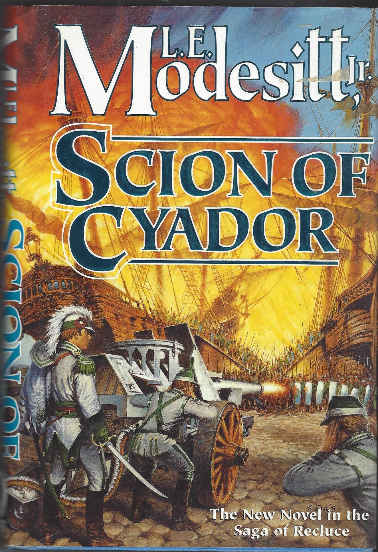 The Saga of Recluce #11: Scion of Cyador by L.E. Modesitt Jr. (HBDJ)