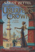 Isavalta #2: The Usurper's Crown by Sarah Zettel (HBDJ)