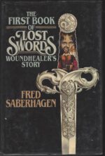 Lost Swords #1: The First Book of Lost Swords: Woundhealer's Story by Fred Saberhagen (HBDJ)