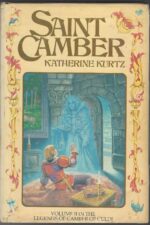 The Legends of Camber of Culdi #2: Saint Camber by Katherine Kurtz (HBDJ, Book Club)