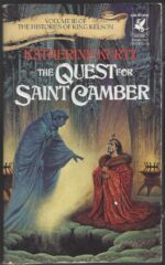 The Histories of King Kelson #3: The Quest for Saint Camber by Katherine Kurtz