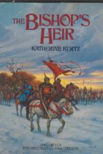 The Histories of King Kelson #1: The Bishop's Heir by Katherine Kurtz (HBDJ, 1st Edition)