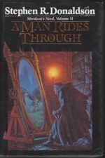 Mordant's Need #2: A Man Rides Through by Stephen R. Donaldson (HBDJ)