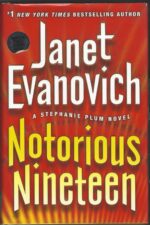 Stephanie Plum #19: Notorious Nineteen by Janet Evanovich (HBDJ)