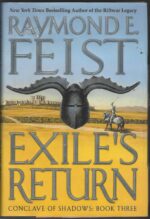 Conclave of Shadows #3: Exile's Return by Raymond E. Feist (HBDJ)