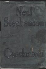The Baroque Cycle #1: Quicksilver by Neal Stephenson (HBDJ, 1st Edition)