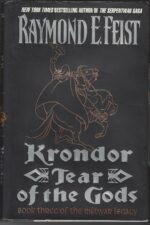 The Riftwar Legacy #3: Krondor: Tear of the Gods by Raymond E. Feist (HBDJ)
