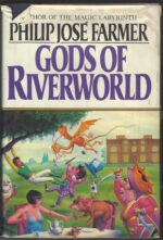 Riverworld #5: Gods of Riverworld by Philip José Farmer (HBDJ)