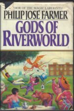 Riverworld #5: Gods of Riverworld by Philip José Farmer (HBDJ)