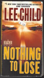Jack Reacher #12: Nothing to Lose by Lee Child