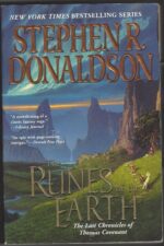 The Last Chronicles of Thomas Covenant #1: The Runes of the Earth by Stephen R. Donaldson (Trade Paperback)