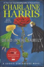 Sookie Stackhouse #10: Dead in the Family by Charlaine Harris (HBDJ, 1st Edition)