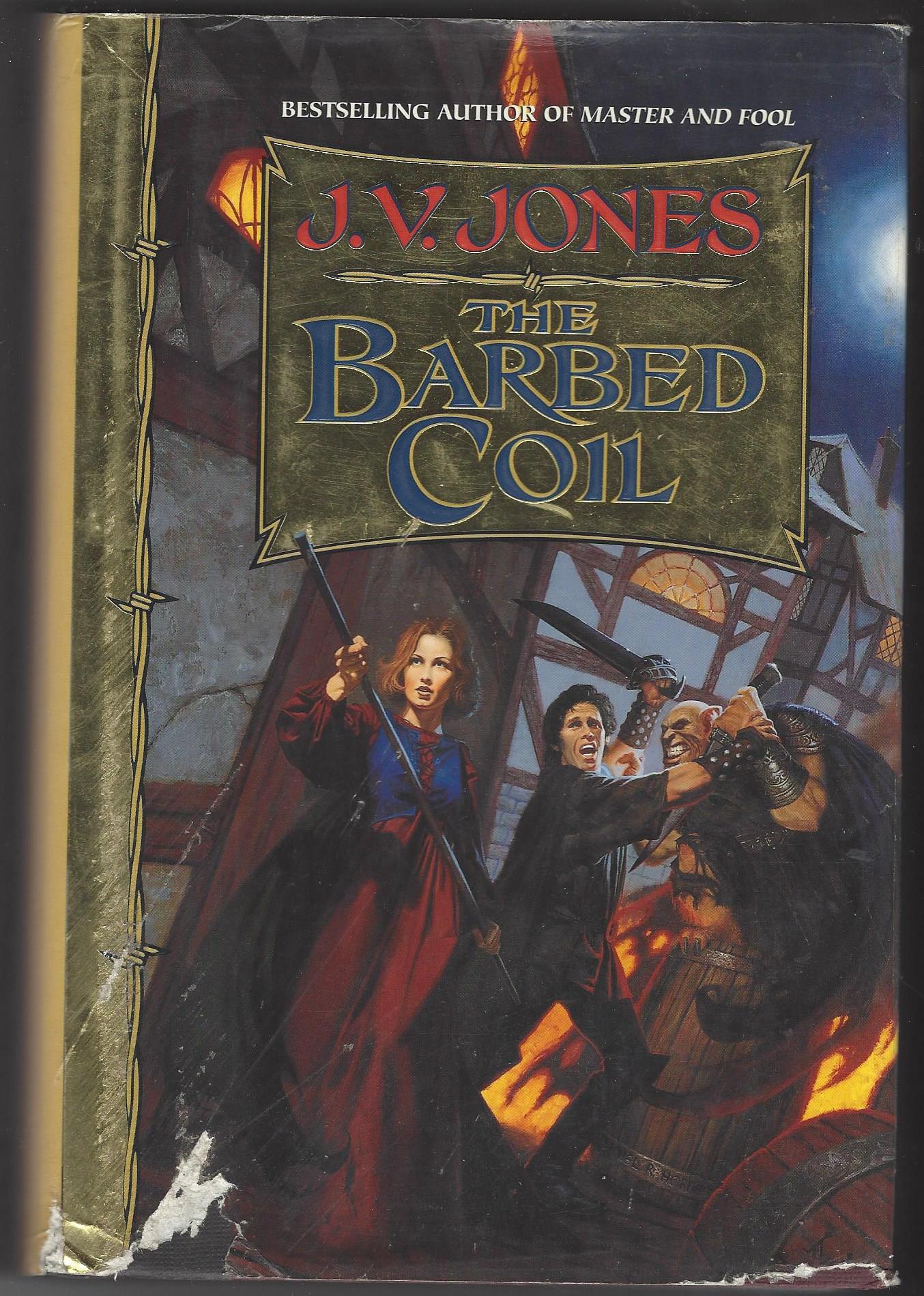 The Barbed Coil by J.V. Jones (HBDJ)