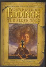 The Dreamers #1: The Elder Gods by David Eddings, Leigh Eddings (HBDJ)