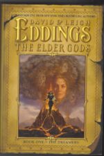 The Dreamers #1: The Elder Gods by David Eddings, Leigh Eddings (HBDJ)