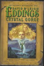 The Dreamers #3: Crystal Gorge by David Eddings, Leigh Eddings (HBDJ)