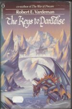 Keys to Paradise #1-3: The Keys to Paradise by Robert E. Vardeman (Trade Paperback)