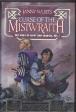 Wars of Light and Shadow #1: The Curse of the Mistwraith by Janny Wurts (HBDJ)
