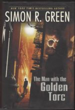 Secret Histories #1: The Man with the Golden Torc by Simon R. Green (HBDJ)