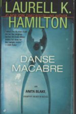 Anita Blake, Vampire Hunter #14: Danse Macabre by Laurell K. Hamilton