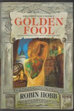 The Tawny Man #2: Golden Fool by Robin Hobb (HBDJ)