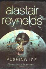 Pushing Ice by Alastair Reynolds (HBDJ)