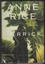 The Vampire Chronicles #7: Merrick by Anne Rice (HBDJ)
