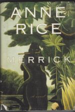 The Vampire Chronicles #7: Merrick by Anne Rice (HBDJ)