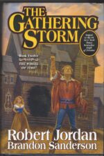 The Wheel of Time #12: The Gathering Storm by Robert Jordan, Brandon Sanderson (HBDJ)