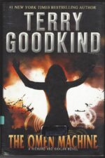 Richard and Kahlan #1: The Omen Machine by Terry Goodkind (HBDJ, 1st Edition)
