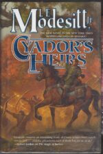 The Saga of Recluce #17: Cyador's Heirs by L.E. Modesitt Jr. (HBDJ)