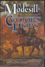 The Saga of Recluce #17: Cyador's Heirs by L.E. Modesitt Jr. (HBDJ)