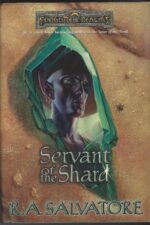 Forgotten Realms: The Sellswords #1: Servant of the Shard by R.A. Salvatore (HBDJ, 1st Edition)