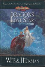 Dragonlance: The War of Souls #2: Dragons of a Lost Star by Margaret Weis, Tracy Hickman (HBDJ)