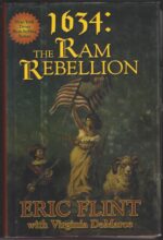 Assiti Shards #4: 1634: The Ram Rebellion by Eric Flint, Virginia DeMarce (HBDJ)