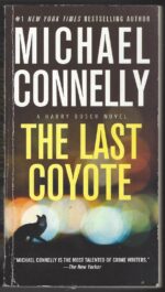 Harry Bosch # 4: The Last Coyote by Michael Connelly