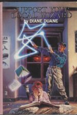Young Wizards #1-3: Support Your Local Wizard by Diane Duane (HBDJ)