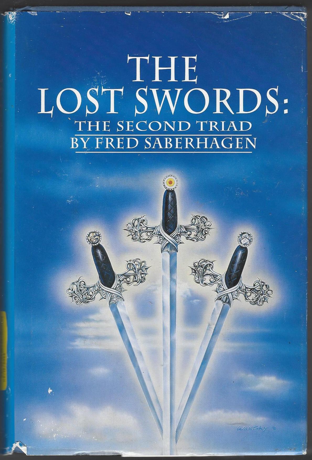 Lost Swords #4-6: The Lost Swords: The Second Triad by Fred Saberhagen (HBDJ)