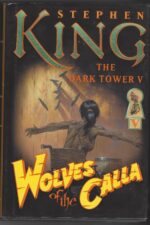 The Dark Tower #5: Wolves of the Calla by Stephen King (HBDJ)