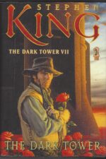 The Dark Tower #7: The Dark Tower by Stephen King (HBDJ)