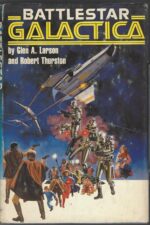 Battlestar Galactica #1: Battlestar Galactica by Glen A. Larson (HBDJ)