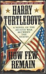 How Few Remain by Harry Turtledove