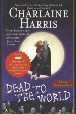 Sookie Stackhouse # 4: Dead to the World by Charlaine Harris