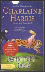 Sookie Stackhouse # 6: Definitely Dead by Charlaine Harris